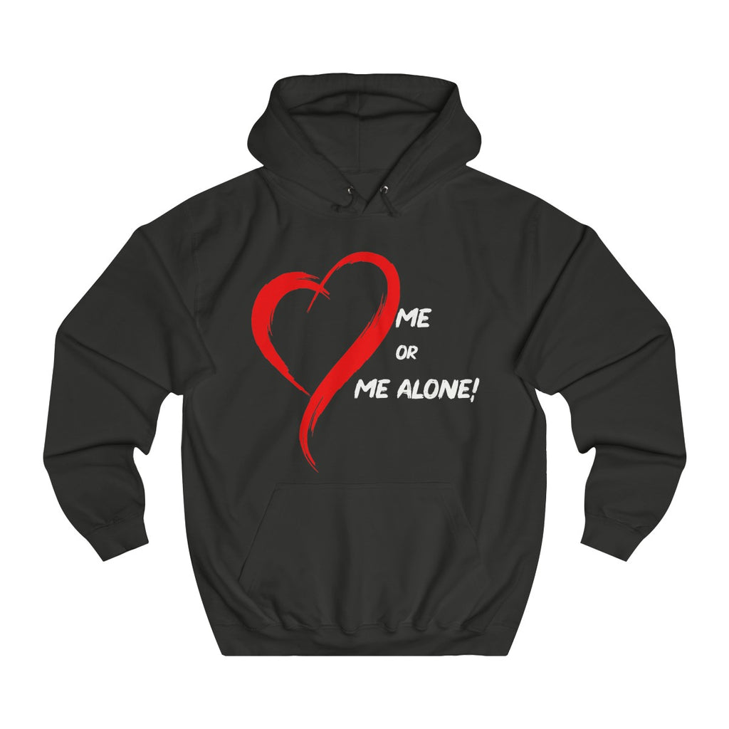 The Love Me or Love Me Alone Hoodie