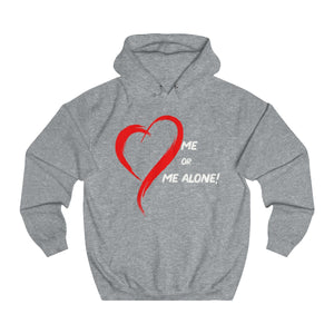 The Love Me or Love Me Alone Hoodie